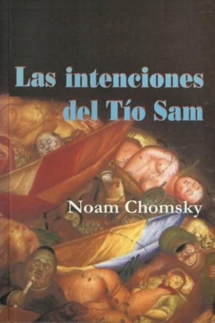 Las intenciones del Tío Sam – Noam Chomsky