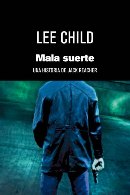 Mala suerte – Lee Child