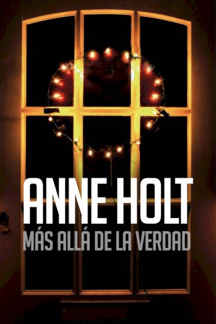 Más allá de la verdad – Anne Holt