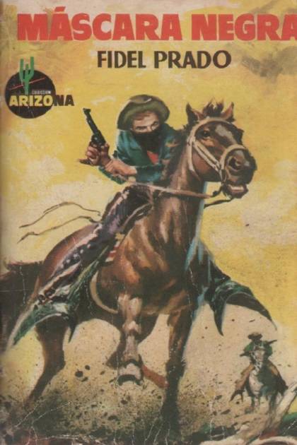 Máscara Negra – Fidel Prado