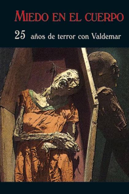 Miedo en el cuerpo (25 años de terror con – AA. VV.