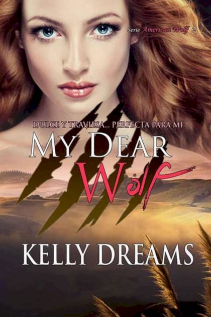 My Dear Wolf – Kelly Dreams