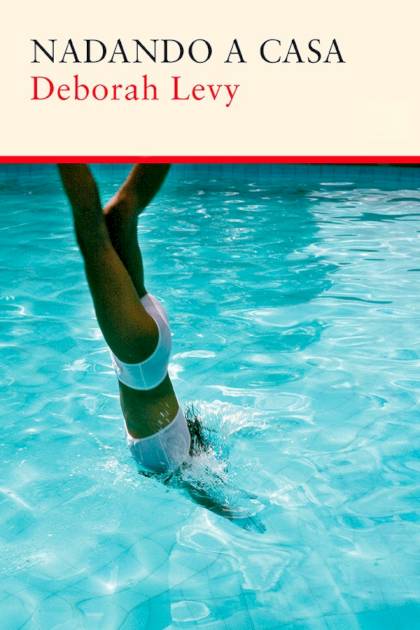 Nadando a casa – Deborah Levy