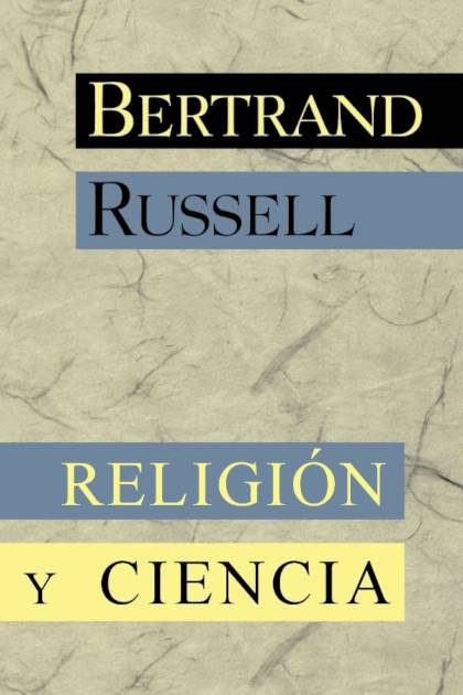 Religión y ciencia – Bertrand Russell