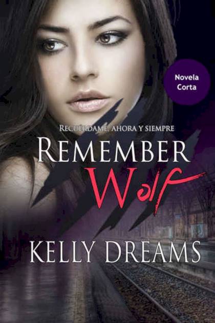 Remember Wolf – Kelly Dreams