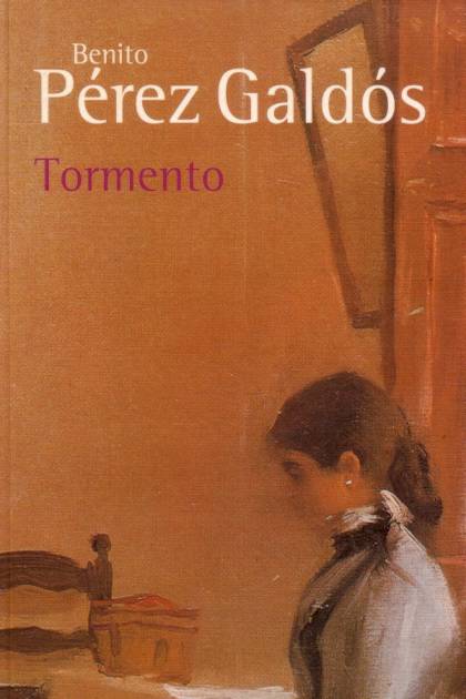 Tormento – Benito Pérez Galdós