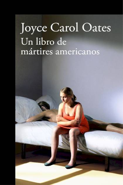 Un libro de mártires americanos – Joyce Carol Oates